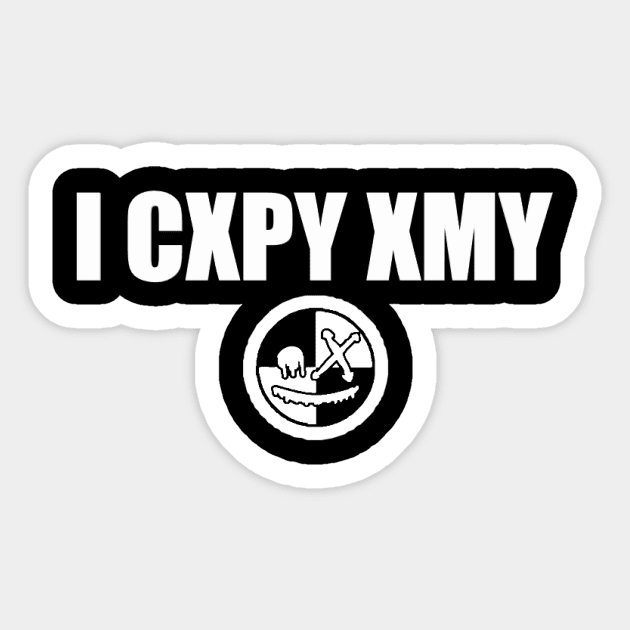 13XD XMY ''I CXPY XMY'' Sticker by KVLI3N